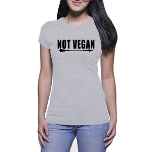 Not Vegan Womens Tee